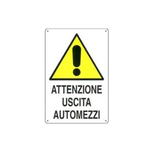 CARTELLO ATTENZIONE USCITA AUTOMEZZI